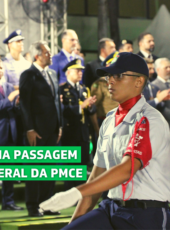 3º CPMCE-TML na Passagem do Comando-Geral da PMCE