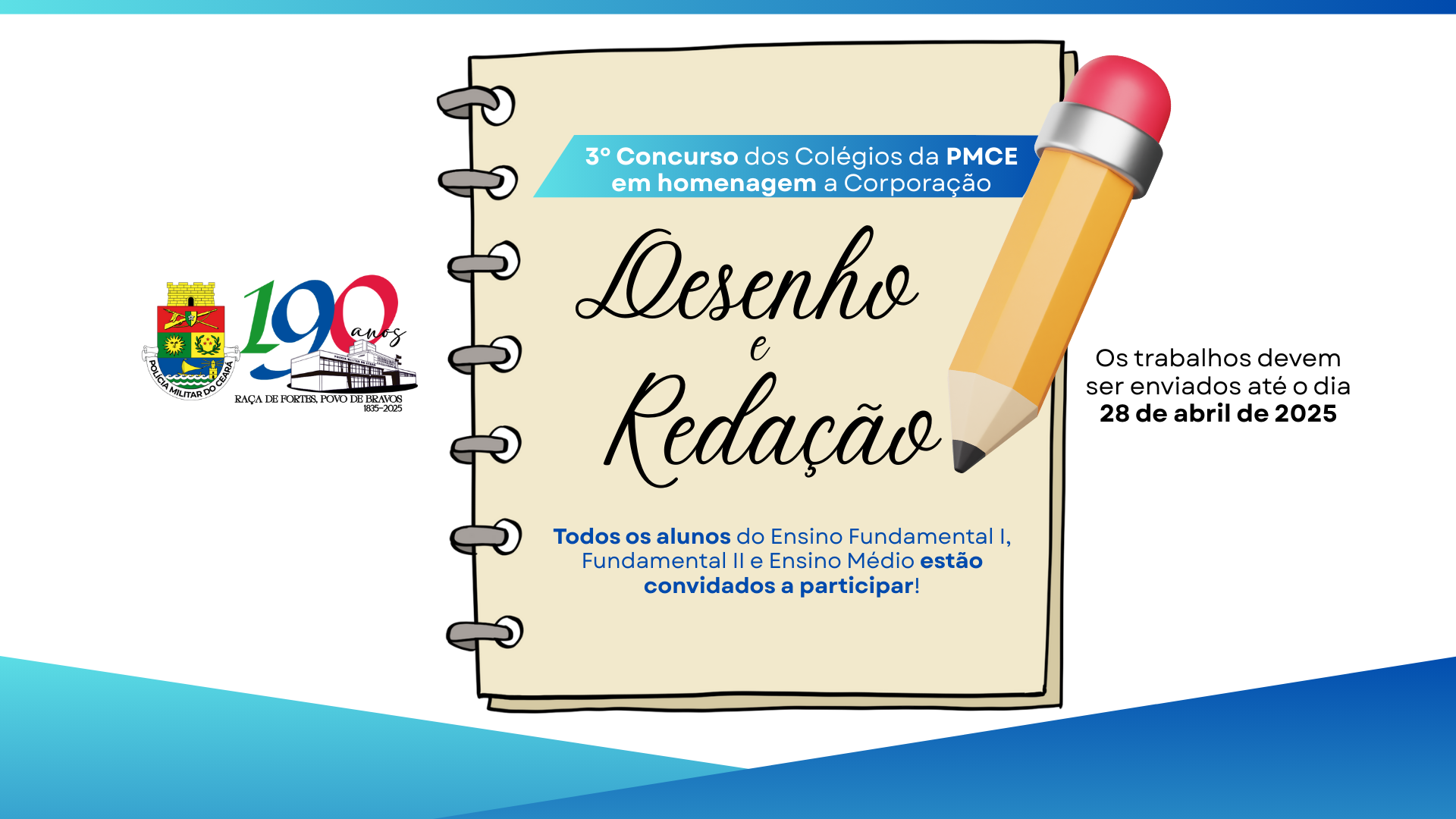 3º Concurso de Redação e Desenho dos Colégios da PMCE!